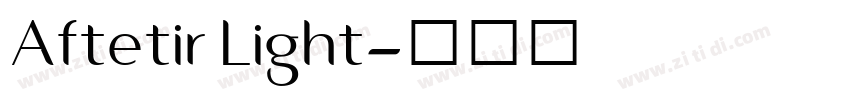 Aftetir Light字体转换